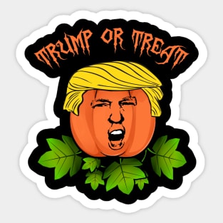 Trump or treat Sticker